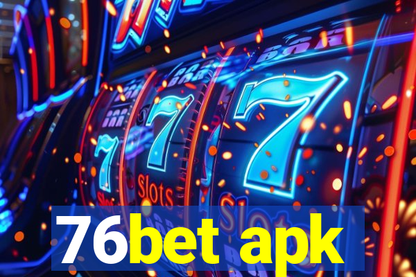 76bet apk